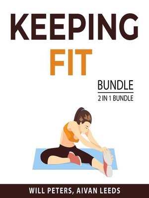 cover image of Keeping Fit Bundle, 2 IN 1 Bundle